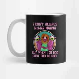 I don't always mahna mahna, 70s Mug